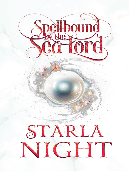 Title details for Spellbound by the Sea Lord by Starla Night - Available